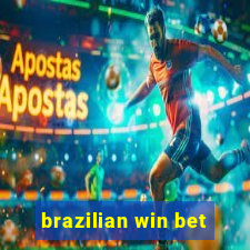 brazilian win bet